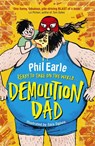 A Storey Street novel: Demolition Dad - Phil Earle - 9781444013863