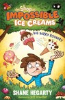 The Shop of Impossible Ice Creams: Big Berry Robbery - Shane Hegarty - 9781444962529