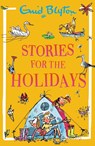 Stories for the Holidays - Enid Blyton - 9781444982985