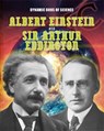 Dynamic Duos of Science: Albert Einstein and Sir Arthur Eddington - Mary Colson - 9781445144252
