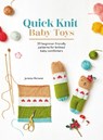 Quick Knit Baby Toys - Juliette Michelet - 9781446313596