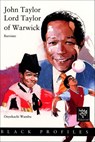 John Taylor Lord Taylor of Warwick - Barrister - Onyekachi Wambu - 9781446452578