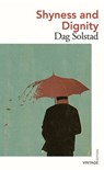Shyness and Dignity - Dag Solstad - 9781446496152