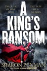 A King's Ransom - Sharon Penman - 9781447205388