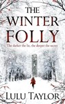 The Winter Folly - Lulu Taylor - 9781447230489