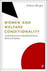 Women and Welfare Conditionality - Sharon (University of Glasgow) Wright - 9781447347743