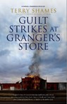 Guilt Strikes at Granger's Store - Terry Shames - 9781448311279
