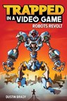Trapped in a Video Game - Dustin Brady - 9781449495152