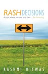 Rash Decisions - Rashmi Biswas - 9781452545080