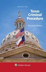 Texas Criminal Procedure - PETERS,  Amanda - 9781454886952