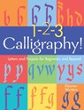 1-2-3 Calligraphy! - Eleanor Winters - 9781454936527