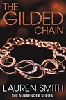 The Gilded Chain - Lauren Smith - 9781455532810
