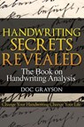 Handwriting Secrets Revealed - Doc Grayson - 9781456621940