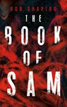 The Book of Sam - Rob Shapiro - 9781459746756