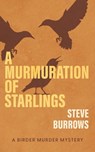 A Murmuration of Starlings - Steve Burrows - 9781459756595