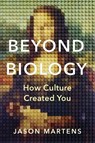 Beyond Biology - Jason Martens - 9781459756939