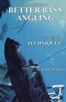 Follow the Forage for Better Bass Angling, Techniques - Larry Larsen - 9781461624356