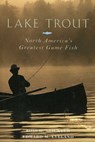 Lake Trout - Ross H. Shickler ; Edward M. Eveland - 9781461708186