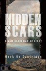 Hidden Scars - Mark de Castrique - 9781464208973