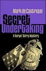 Secret Undertaking - Mark de Castrique - 9781464210389