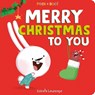 Peek & Boo! Merry Christmas to You - Estrela Lourenco - 9781464224768