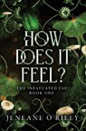 How Does It Feel? - Jeneane O'Riley - 9781464226618