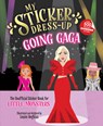 My Sticker Dress-Up®: Going Gaga - Louise Anglicas - 9781464231308