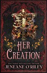 Her Creation - Jeneane O'Riley - 9781464250309