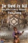 Je Lied Is Kil... - Tais Teng - 9781466114746
