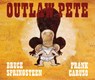 Outlaw Pete - Bruce Springsteen - 9781471142796