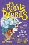 The Royal Rabbits: The Great Diamond Chase - Santa Montefiore ; Simon Sebag Montefiore - 9781471171482