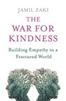 The War for Kindness - Jamil Zaki - 9781472139320