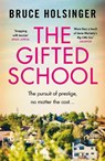 The Gifted School - Bruce Holsinger - 9781472271518