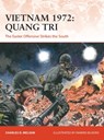 Vietnam 1972: Quang Tri - Charles D. Melson - 9781472843395