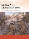 Syria and Lebanon 1941 - Dr David Sutton - 9781472843845