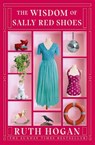 The Wisdom of Sally Red Shoes - Ruth Hogan - 9781473669017