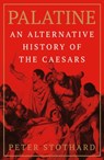 Palatine - Peter Stothard - 9781474621014