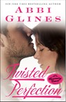 Twisted Perfection - Abbi Glines - 9781476756509