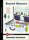 Beyond Measure - Margaret Heffernan - 9781476784908