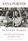 In Other Words - Anna Porter - 9781476795157