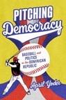 Pitching Democracy - April Yoder - 9781477326763