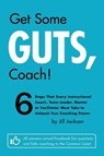 Get Some Guts, Coach! - Jill Jackson - 9781478701262