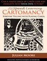 Speed Learning Cartomancy Fortune Telling With Playing Cards - Julian Moore - 9781479394517