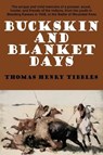 Buckskin and Blanket Days - Thomas Henry Tibbles - 9781479440658