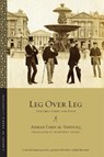 Leg Over Leg - Ahmad Faris al-Shidyaq - 9781479813292