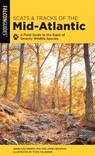 Scats and Tracks of the Mid-Atlantic - James Halfpenny ; Jim Bruchac - 9781493042975