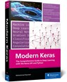 The Comprehensive Guide to Deep Learning with the Keras API and Python - Mohammad Nauman - 9781493227396