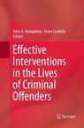 Effective Interventions in the Lives of Criminal Offenders - HUMPHREY,  John A. - 9781493953639