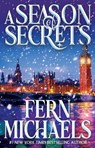 A Season of Secrets - Fern Michaels - 9781496760418