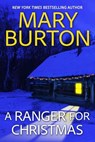 A Ranger for Christmas - Mary Burton - 9781496762177